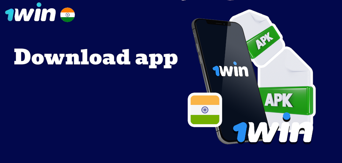 Download the 1Win App for Android and iOS